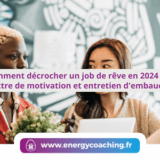 Comment décrocher un job de rêve en 2024 _ CV, lettre de motivation et entretien d'embauche