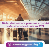 Top 10 des destinations pour une expatriation professionnelle réussie en 2024