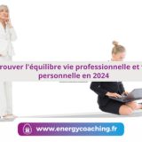 Trouver l'équilibre vie professionnelle et vie personnelle en 2024