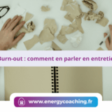 Burn-out _ comment en parler en entretien