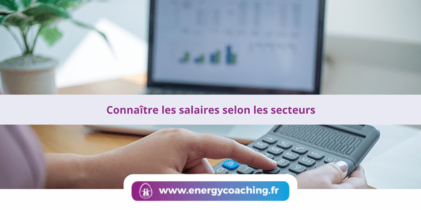 Connaître les salaires selon les secteurs grâce à un coach emploi