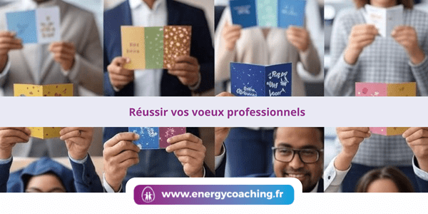 Réussir vos voeux professionnels