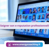 Ecran pour Soigner son e-reputation professionnelle