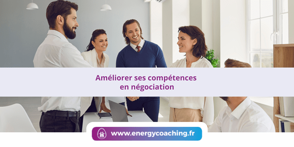 Améliorer ses compétences en négociation